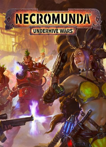 Necromunda: Underhive Wars v 1.3.4.6+DLC
