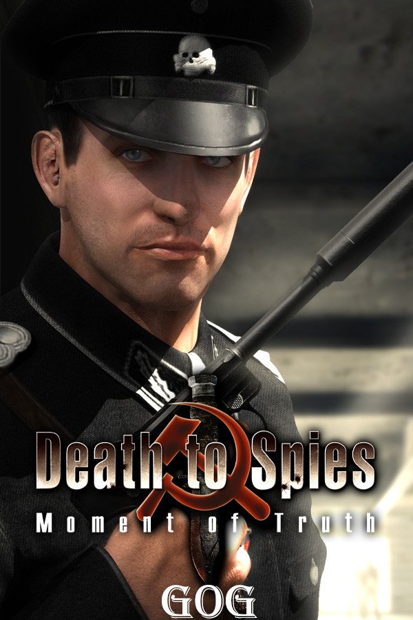 Смерть шпионам: Момент истины (Death to spies: Moment of truth)