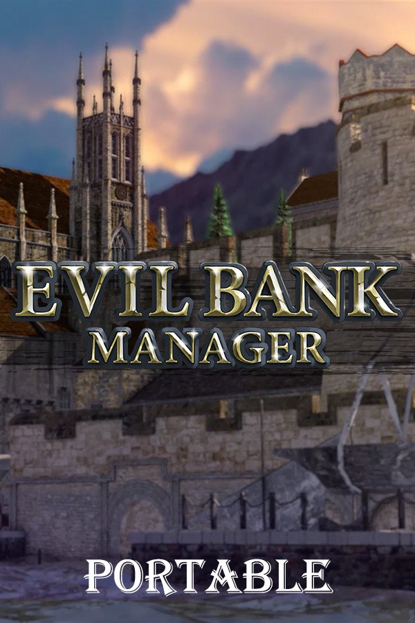 Evil Bank Manager Portable