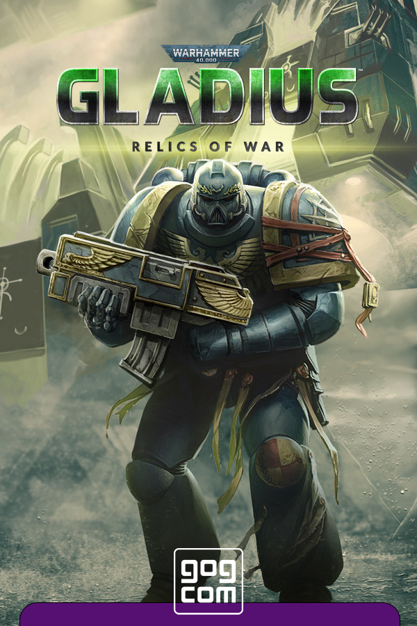 Warhammer 40000: Gladius Relics of War v.1.14.00 GOG