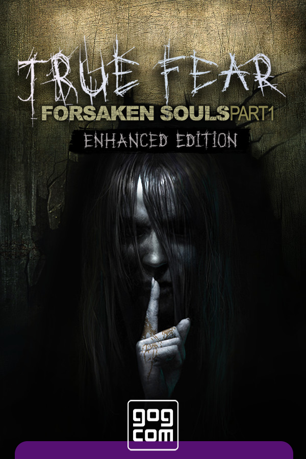 True Fear: Forsaken Souls Part 1 v.2.0.9 GOG