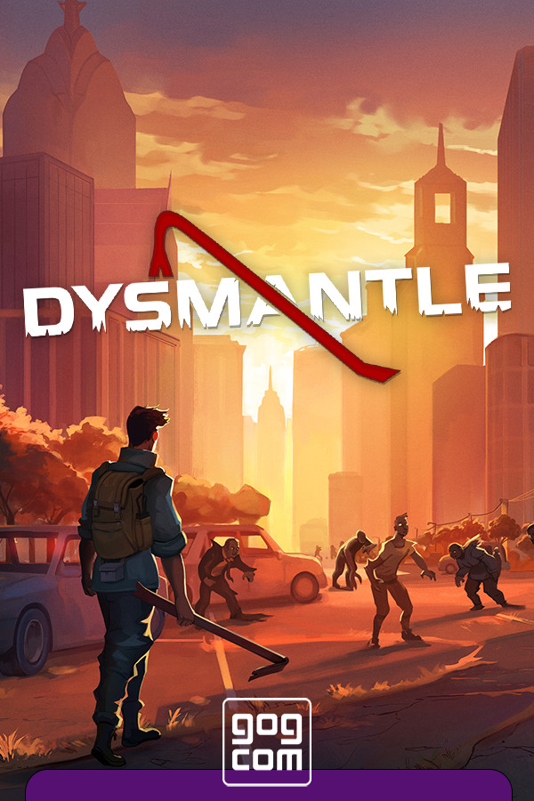 DYSMANTLE v.1.4.0.41 GOG