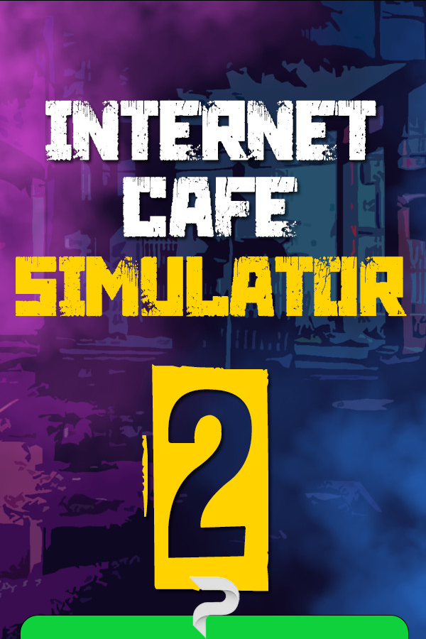 Internet Cafe Simulator 2 v.1.2.5