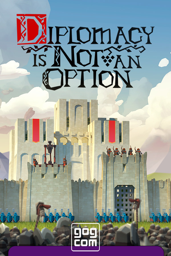 Diplomacy is Not an Option v.1.0.10r GOG