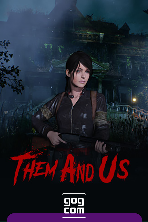 Them and Us v.1.0.7 GOG