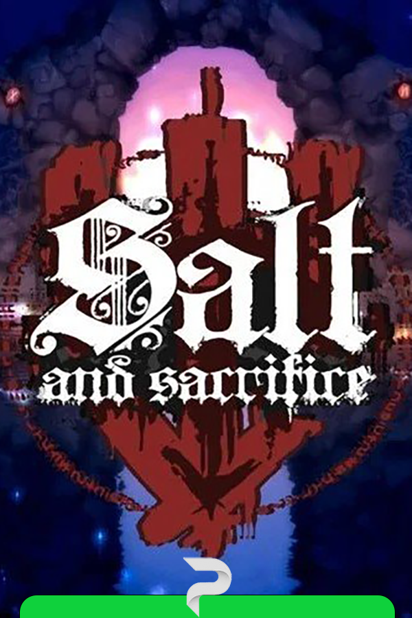 Salt and Sacrifice v.1.0.1.0