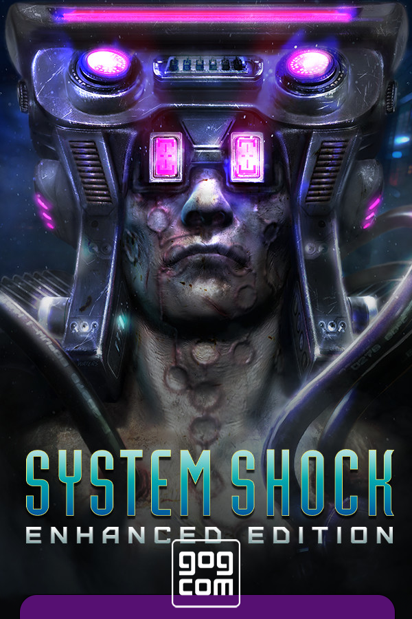 System Shock Enhanced Edition v1.2.16 GOG