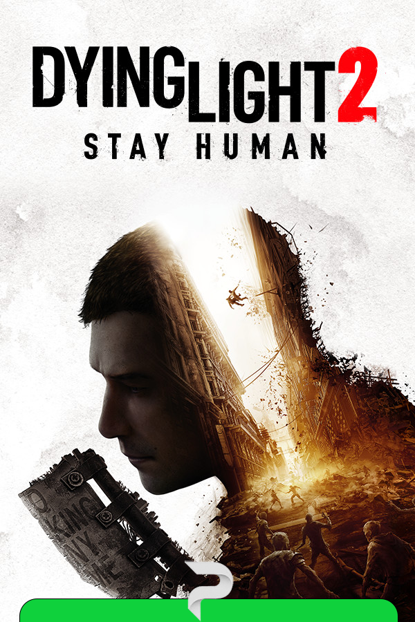 Dying Light 2: Stay Human v.1.22.0