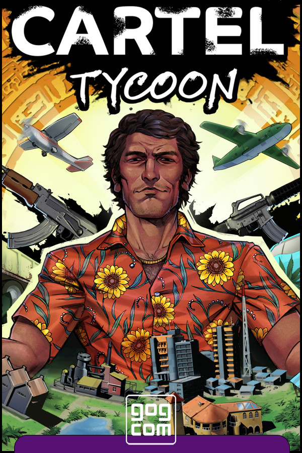 Cartel Tycoon v.1.0.9.6411 GOG