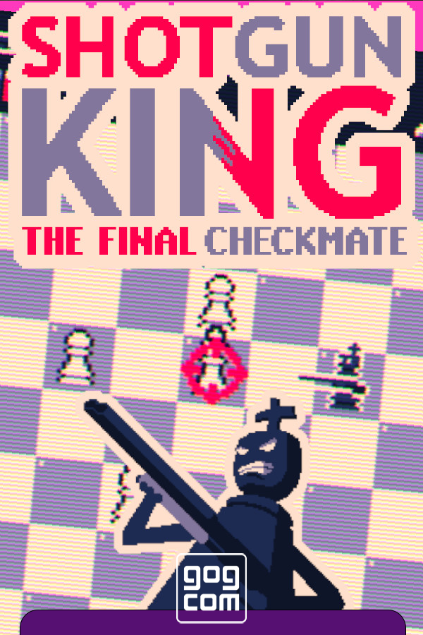 Shotgun King: The Final Checkmate v1.37 GOG