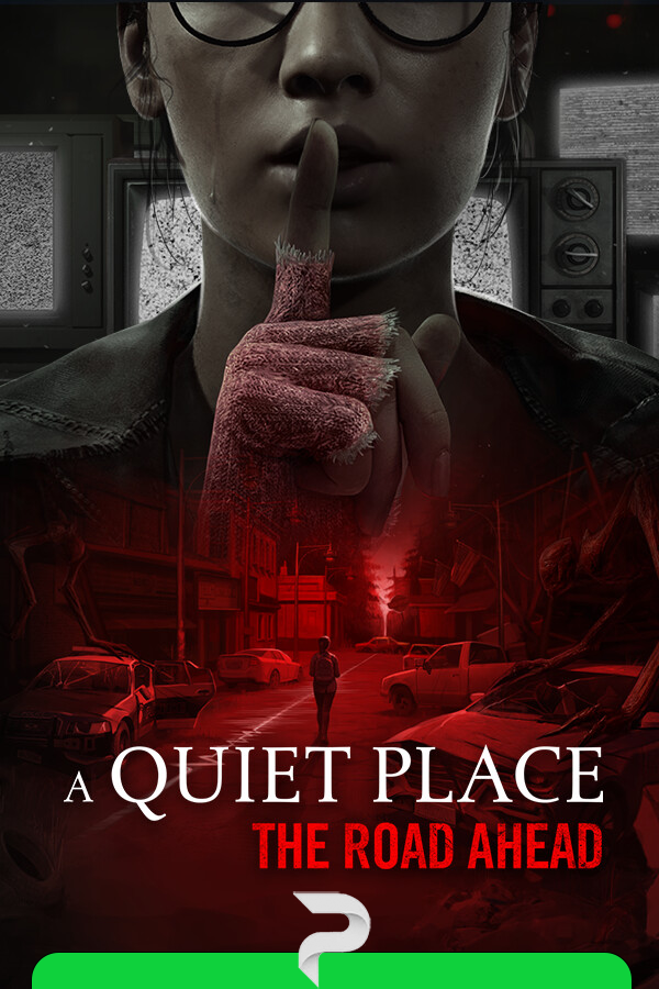 A Quiet Place: The Road Ahead v.1.1.0 BUILD 45746.11849