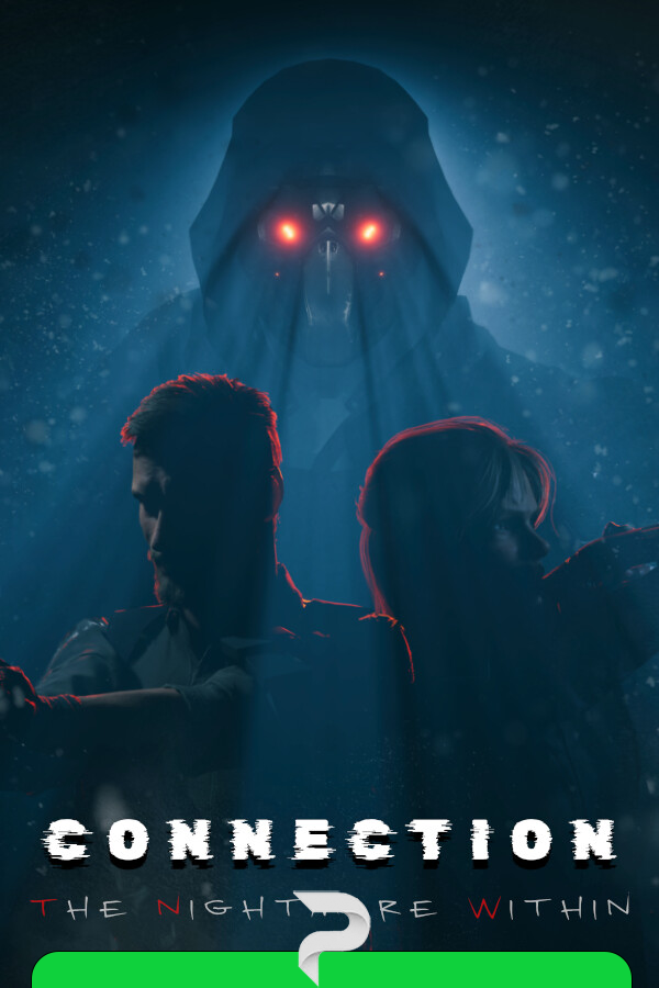 Connection: The Nightmare Within (16/02/2025)