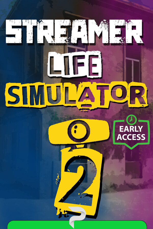 Streamer Life Simulator 2
