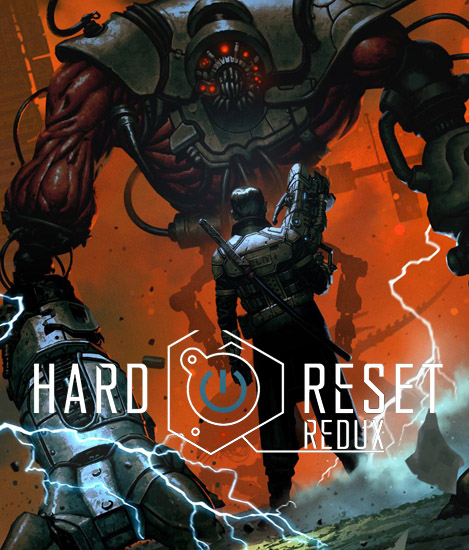 Hard Reset Redux