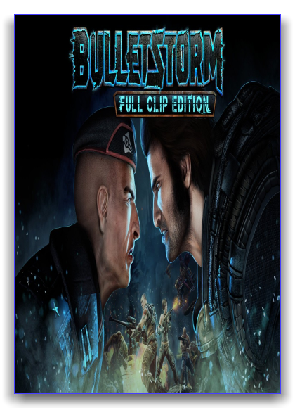 Bulletstorm: Full Clip Edition