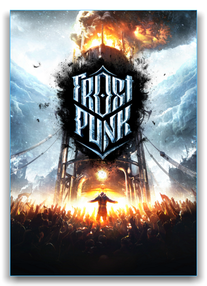 Frostpunk (v 1.6.0 hotfix(40765)+DLC)