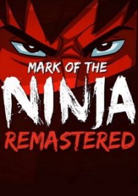 Mark of the Ninja: Remastered