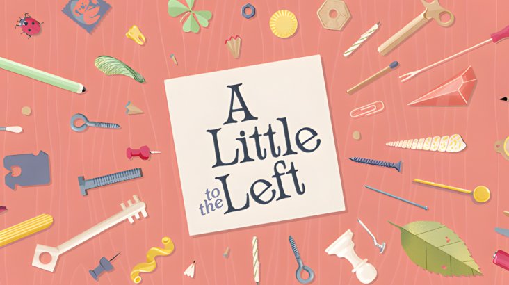 A Little to the Left