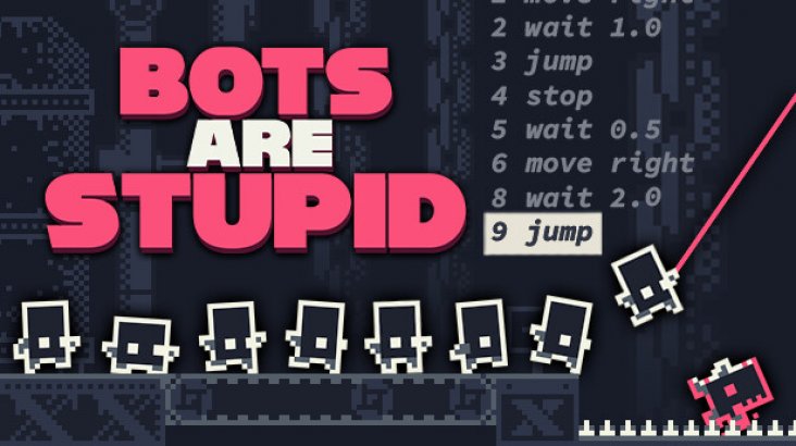 Bots Are Stupid