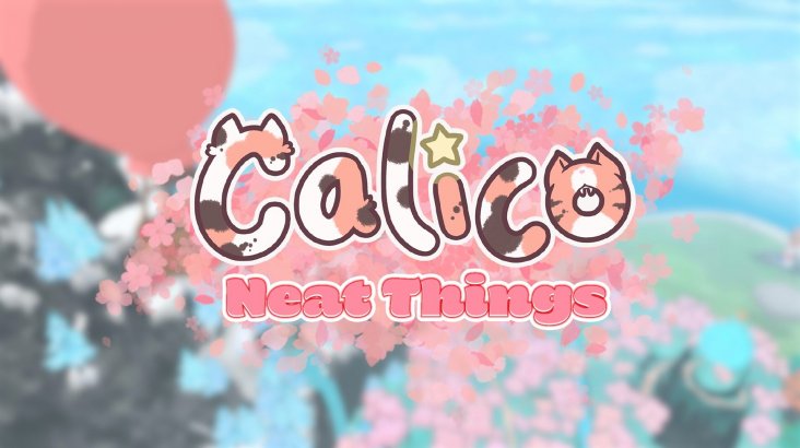 Calico — Neat Things