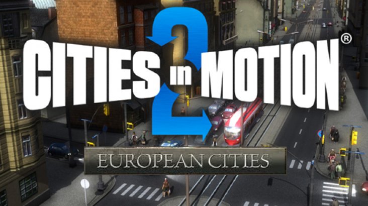 Cities in Motion 2: European Cities