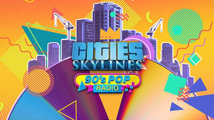 Cities: Skylines — 90’s Pop Radio
