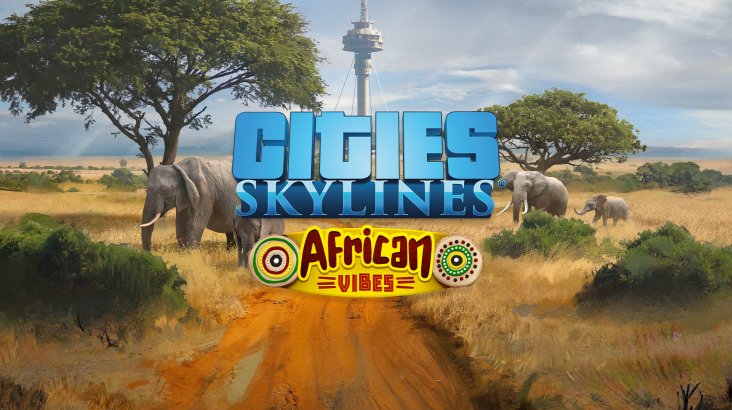 Cities: Skylines — African Vibes