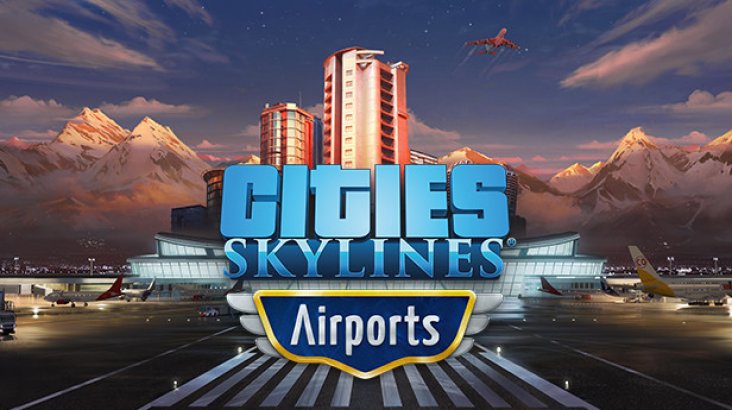 Cities: Skylines — Airports