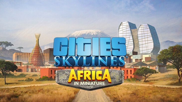 Cities: Skylines — Content Creator Pack: Africa in Miniature