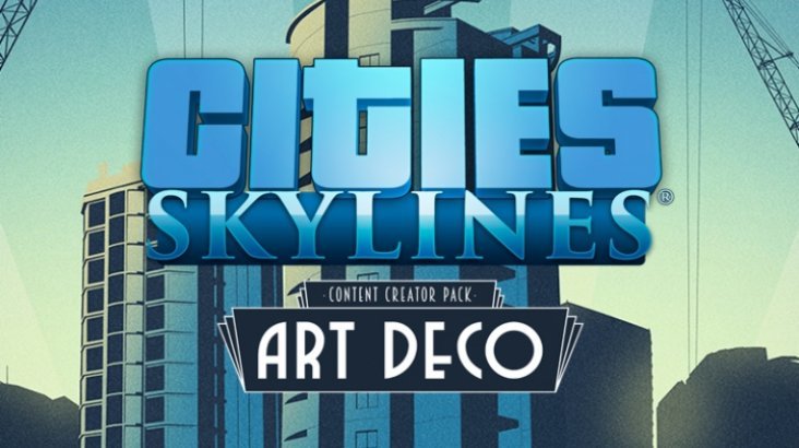 Cities: Skylines — Content Creator Pack: Art Deco