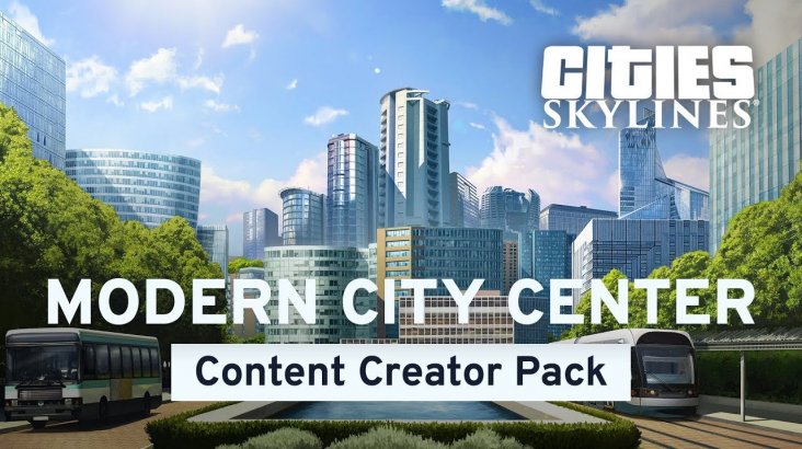 Cities: Skylines — Content Creator Pack: Modern City Center