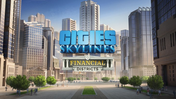 Cities: Skylines — Financial Districts