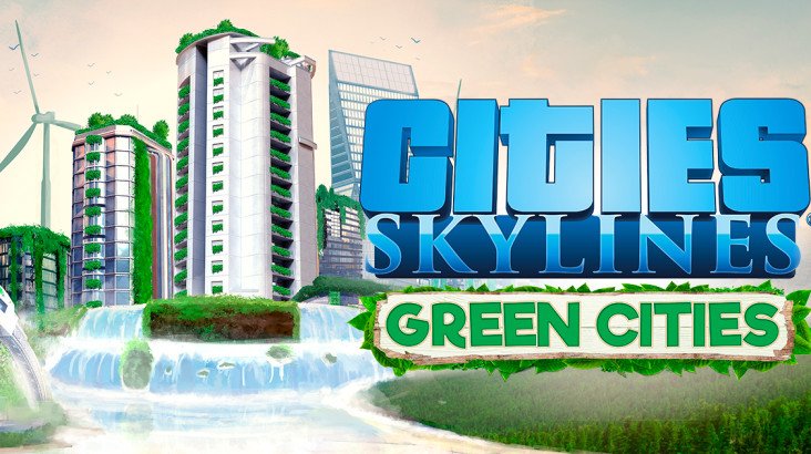 Cities: Skylines — Green Cities