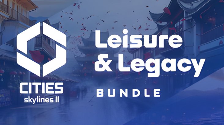 Cities: Skylines II — Leisure & Legacy Bundle