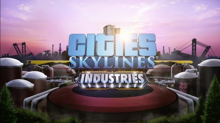 Cities: Skylines — Industries