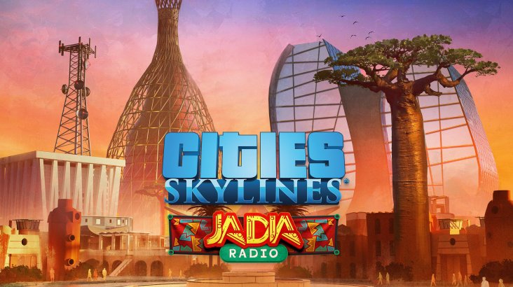 Cities: Skylines — JADIA Radio