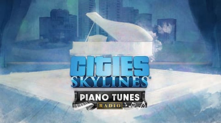 Cities: Skylines — Piano Tunes Radio