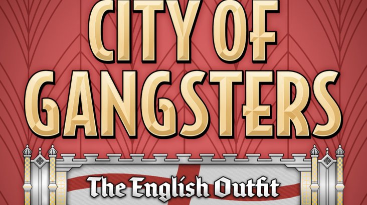 City of Gangsters: The English Outfit