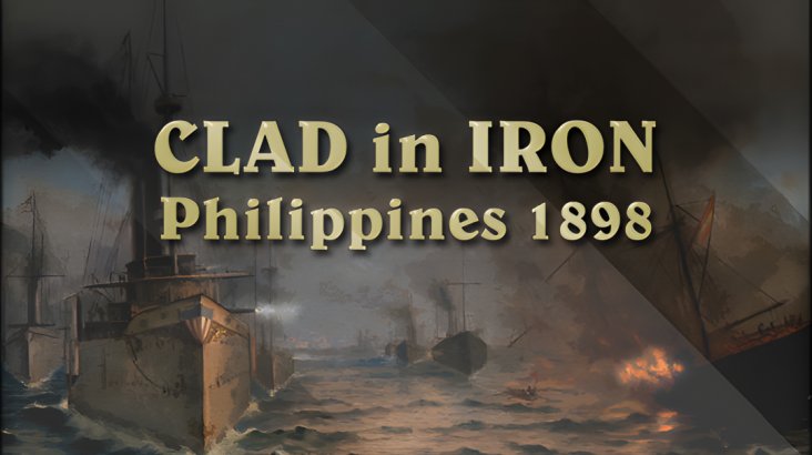 Clad in Iron: Philippines 1898