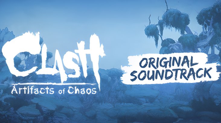 Clash: Artifacts of Chaos — Original Soundtrack