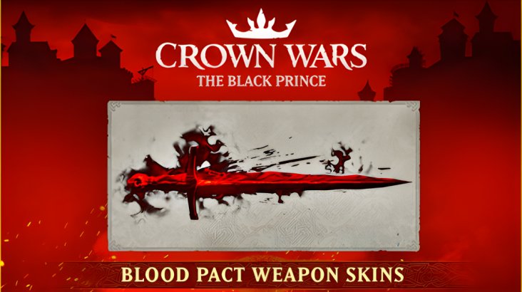Crown Wars: The Black Prince — Blood Pact Weapon Skins