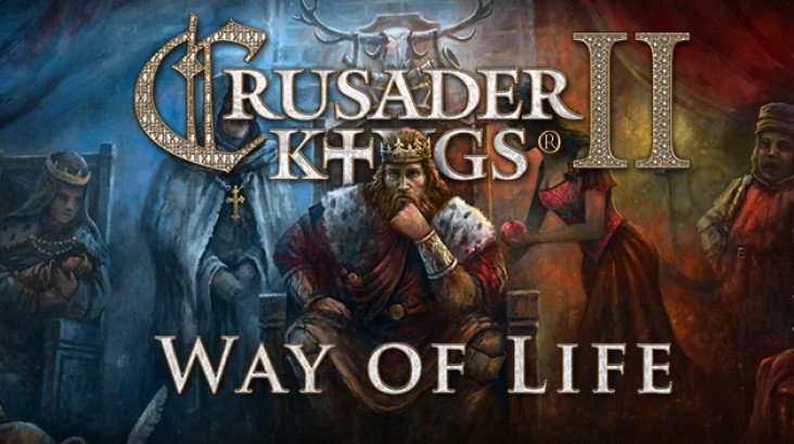 Crusader Kings II: Way of Life