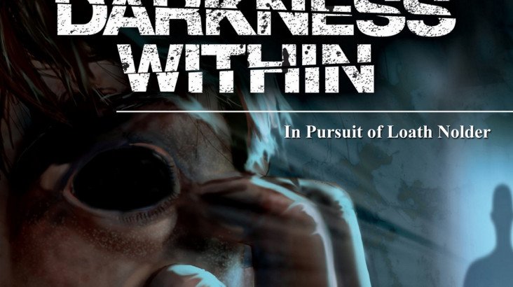 Darkness Within 1: In Pursuit of Loath Nolder