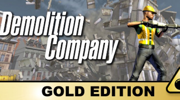 Demolition Company Gold Edition