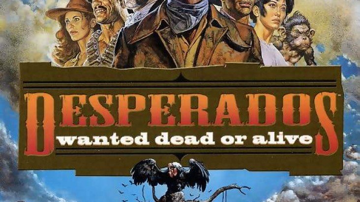 Desperados: Wanted Dead Or Alive