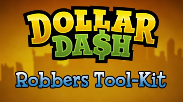Dollar Dash: Robbers Tool-Kit