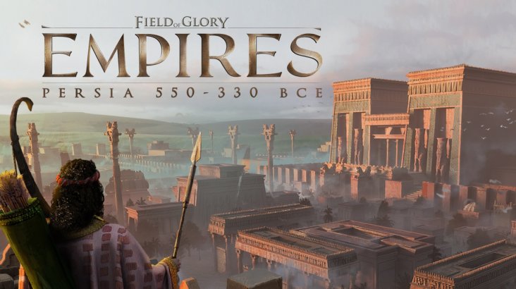 Field of Glory: Empires — Persia 550 — 330 BCE