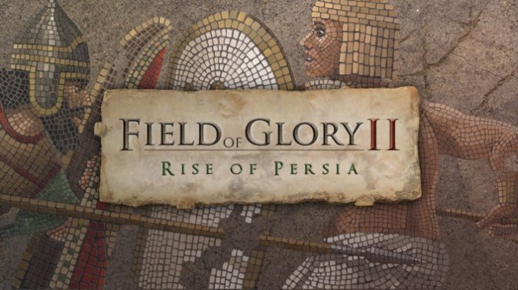 Field of Glory II: Rise of Persia