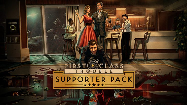 First Class Trouble Supporter Pack