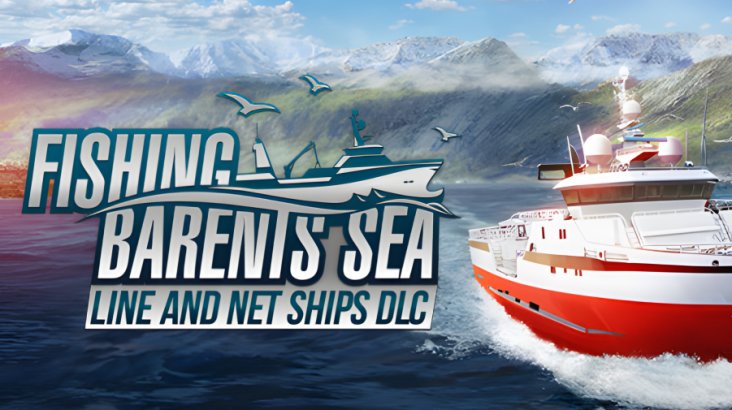 Fishing: Barents Sea — Line and Net Ships DLC